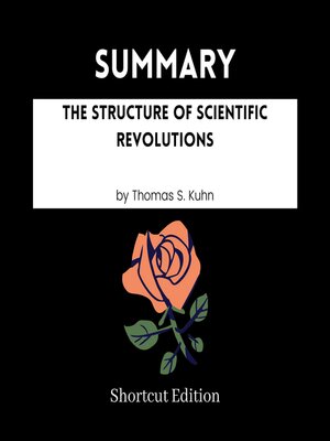 cover image of SUMMARY--The Structure of Scientific Revolutions by Thomas S. Kuhn
